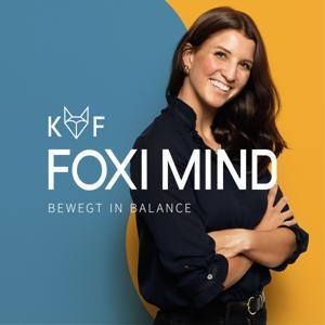 Foxi Mind - Innere Stärke, Ziele erreichen, Selbstliebe. Mit Gelassenheit zu mehr Motivation & Erfolg. by Klara Fuchs