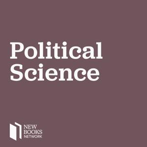 New Books in Political Science by New Books Network