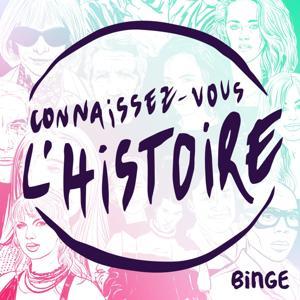 Connaissez-vous l'histoire by Binge Audio