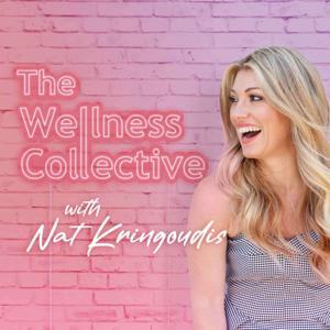 The Wellness Collective with Nat Kringoudis by Nat Kringoudis, Podcraft Alchemy