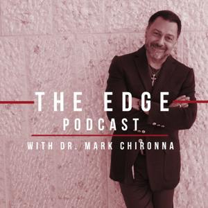 The Edge Podcast by Dr. Mark Chironna