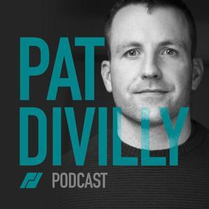 The Pat Divilly Podcast by Pat Divilly