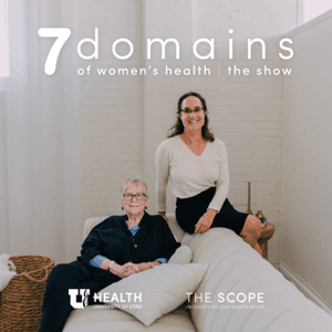 7 Domains of Women's Health by The Scope, University of Utah Health