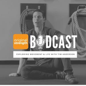 Original Strength Bodcast by Tim and Dani