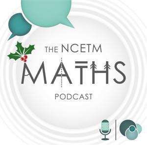 The NCETM Maths Podcast by NCETM