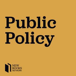 New Books in Public Policy by New Books Network