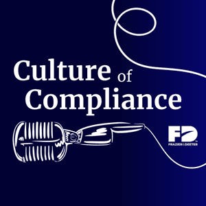 Culture of Compliance by Frazier & Deeter Podcasts
