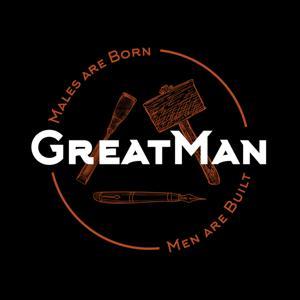GreatMan Podcast by GreatMan