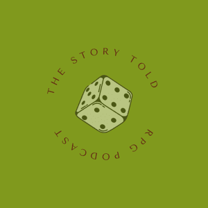 The Story Told RPG Podcast by Logan Rollins