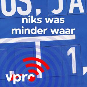 Niks was minder waar by VPRO