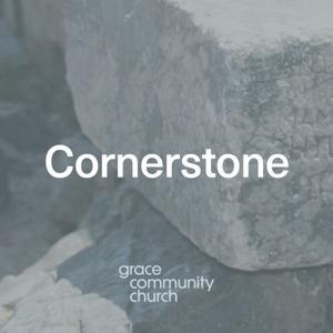 Cornerstone Sermon Podcast by Grace Community Church