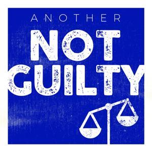 Another Not Guilty by Another Not Guilty