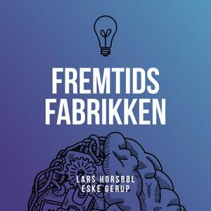 Fremtidsfabrikken by Lars Horsbøl og Eske Gerup