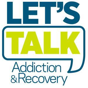 Let's Talk Addiction & Recovery by Hazelden Betty Ford Foundation Presents Let's Talk Addiction and Recovery w