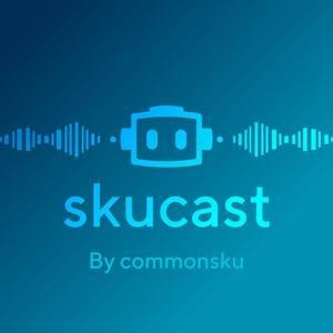 skucast by commonsku