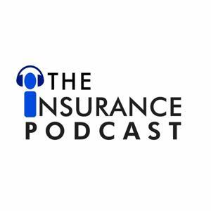 The Insurance Podcast by Pete Tessier & Curt Wyatt