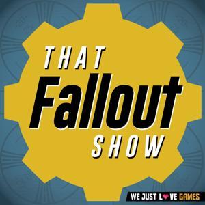 That Fallout Show by We Just Love Games