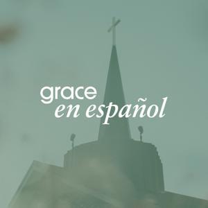 Grace en Español Sermon Podcast by Grace Community Church