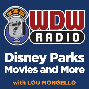 WDW Radio: Your Guide to the Walt Disney World, Disneyland, Disney Cruise and More Disney Magic! by Lou Mongello - Disney Expert
