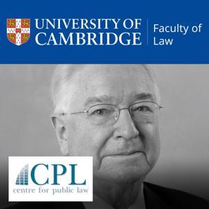 The CPL Sir David Williams Lecture Podcast by Faculty of Law, University of Cambridge