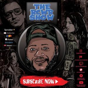 The RCWR Show with Lee Sanders by The RCWR Show with Lee Sanders