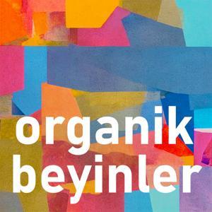 Organik Beyinler Podcast by Organikbeyinler