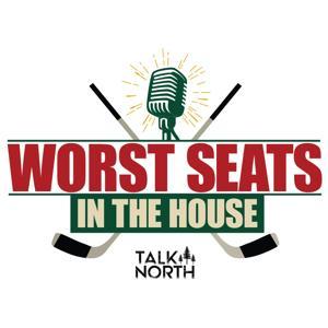 Worst Seats in the House w/ Michael Russo & Anthony LaPanta - Minnesota Wild Podcast by Talk North Podcast Network