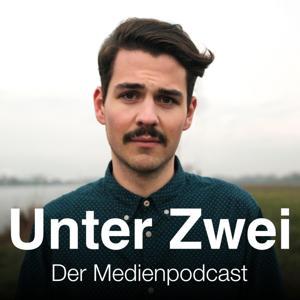 Unter Zwei – der Medienpodcast by Levin Kubeth