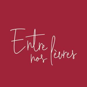 Entre nos lèvres by Céline & Margaux