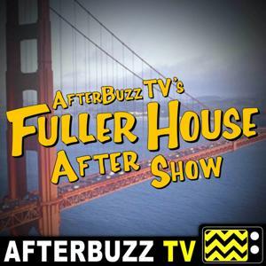 The Fuller House Podcast by AfterBuzz TV