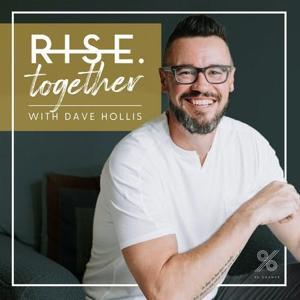 Rise Together Podcast by Dave Hollis