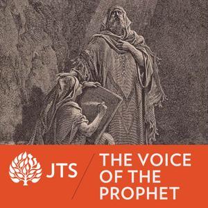 The Voice of the Prophet: A JTS Podcast by JTS
