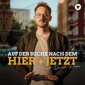 Auf der Suche nach dem Hier + Jetzt by Daniel Rieber