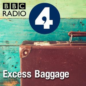 Excess Baggage by BBC Radio 4