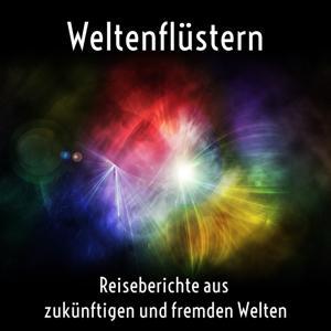Weltenflüstern by Nils Müller