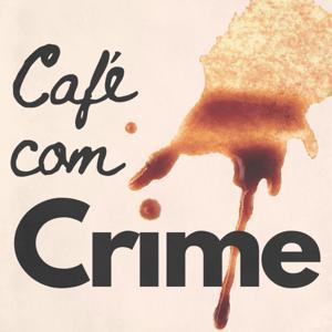 Café Com Crime by Café Com Crime