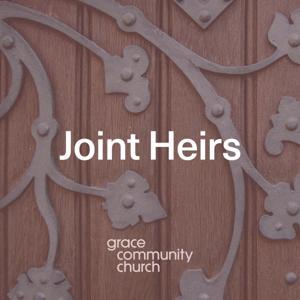 Joint Heirs Sermon Podcast by Grace Community Church