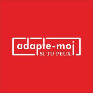 Adapte-Moi Si Tu Peux by Adapte-Moi Si Tu Peux