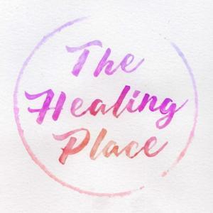 The Healing Place Podcast by Teri Wellbrock