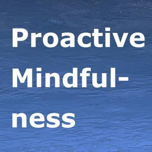 Proactive Mindfulness: Redefining Personal Growth by Serge Prengel