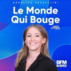 Le monde qui bouge by BFM Business