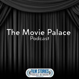 The Movie Palace Podcast by Film Stories