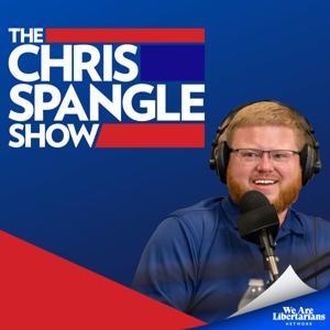 The Chris Spangle Show by We Are Libertarians