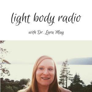 Light Body Radio by Dr. Lara May, PharmD BCPS APh CFMP