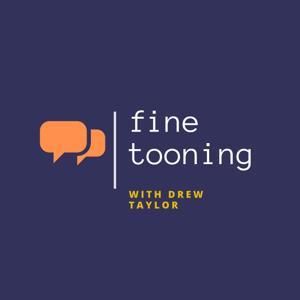 Fine Tooning with Drew Taylor by Jim Hill Media Podcast Network