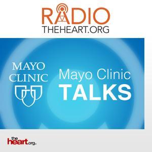 Mayo Clinic Talks by theheart.org