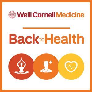 Back to Health by Weill Cornell Medicine
