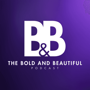 The Bold and Beautiful Podcast by Amanda-the bold and beautiful