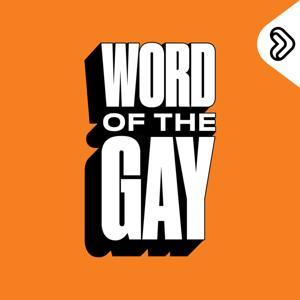 Word of the Gay by Lipp Media