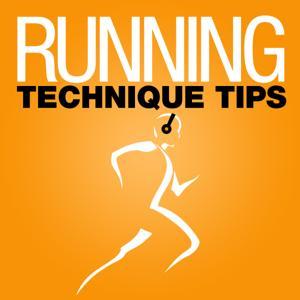 Running Technique Tips by runningtechniquetips